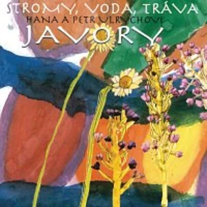 Stromy, voda, tráva - Ulrychovi Hana a Petr [CD album]