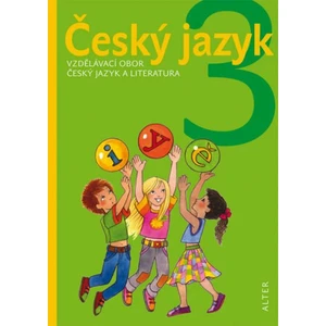 Český jazyk pro 3. ročník ZŠ - Ladislav Dvorský, Kateřina Lovis-Milerová