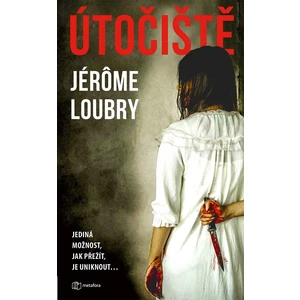 Útočiště, Loubry Jerome