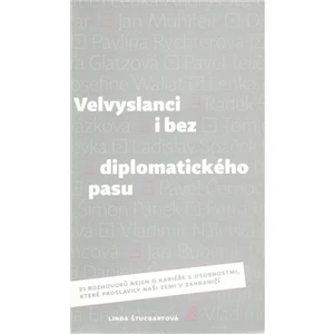 Velvyslanci i bez diplomatického pasu - Štucbartová Linda