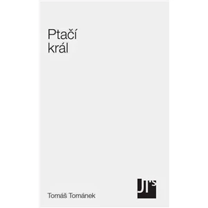 Ptačí král - Tománek Tomáš