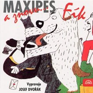 A znovu Maxipes Fík - Čechura Rudolf [Audio-kniha ke stažení]