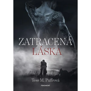 Zatracená láska - Tess M. Puffrová