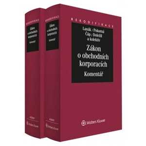 Zákon o obchodních korporacích I.+II. díl :Komentář/komplet - Tomáš Doležil, Jan Lasák, Jarmila Pokorná, Zdeněk Čáp