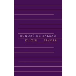 Elixír života - Honoré De Balzac