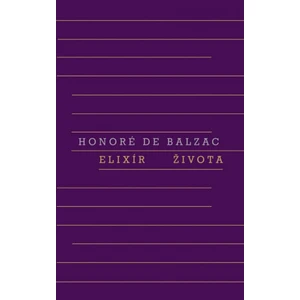 Elixír života - Honoré De Balzac