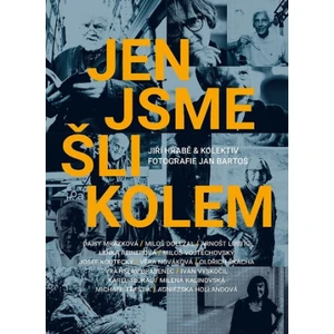 Jen jsme šli kolem - Jiří Hrabě