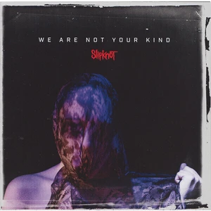 Slipknot - We Are Not Your Kind (CD)