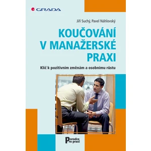 Koučování v manažerské praxi, Náhlovský Pavel