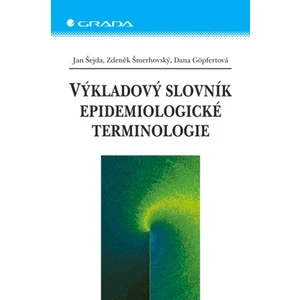Výkladový slovník epidemiologické terminologie, Šejda Jan