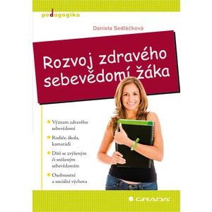 Rozvoj zdravého sebevědomí žáka, Sedláčková Daniela
