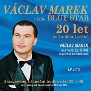 Václav Marek a jeho Blue Star – 20 let na hudební scéně CD+LP