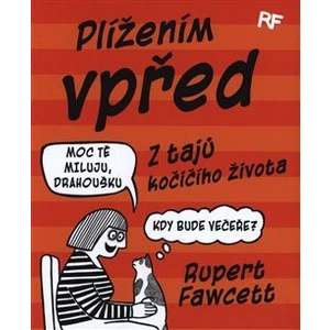 Plížením vpřed - Rupert Fawcett