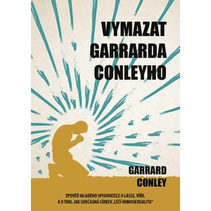 Vymazat Garrarda Conleyho - Garrard Conley