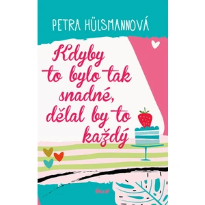 Kdyby to bylo tak snadné, dělal by to každý - Petra Hülsmannová