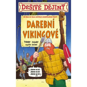 Děsivé dějiny - Darební Vikingové - Deary Terry