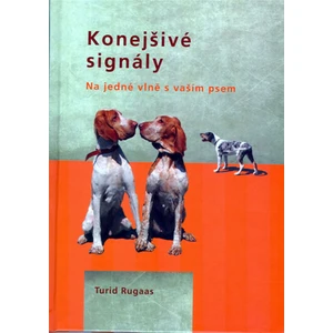 Konejšivé signály - Turid Rugaas