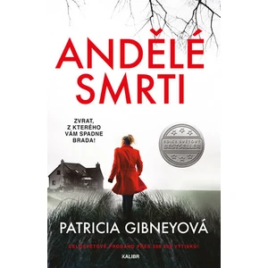 Andělé smrti - Patricia Gibneyová