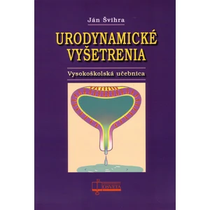 Urodynamické vyšetrenia - Ján Švihra