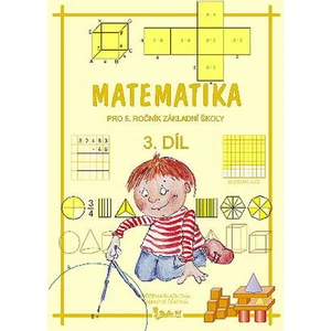 Matematika pro 5. ročník základní školy (3. díl) - Růžena Blažková, Jana Potůčková