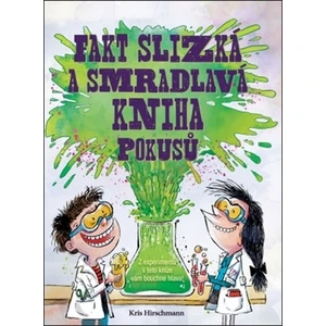 Fakt slizká a smradlavá kniha pokusů
