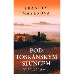 Pod toskánským sluncem