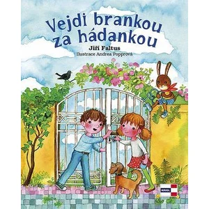 Vejdi brankou za hádankou - Jiří Faltus