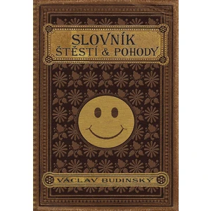 Slovník štěstí a pohody - Václav Budinský