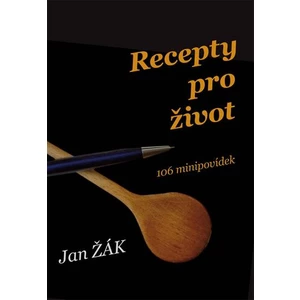 Recepty pro život - Jan Žák