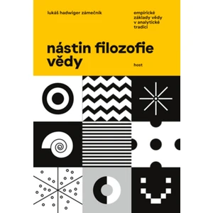 Nástin filosofie vědy - Hadwiger Zámečník Lukáš