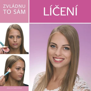 Zvládnu to sám: Líčení - Nagyová Ibolya