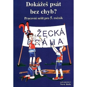 Dokážeš psát bez chyb? Pracovní sešit pro 5.ročník