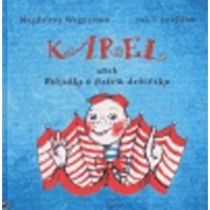 Karel aneb Pohádka o našem deštníku - Magdalena Wagnerová