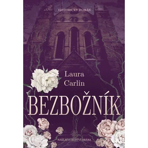 Bezbožník - Laura Carlin