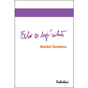 Čeho se bojí zubař - Čechura Daniel