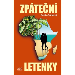 Zpáteční letenky - Danka Šárková