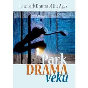 Park Drama věků - Radim Passer