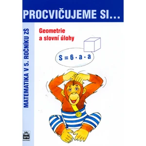 Procvičujeme si ...Geometrie a slovní úlohy 5.r.