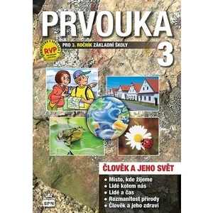 Prvouka 3 pro 3. ročník základní školy učebnice - Milana Čechurová