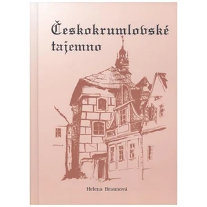 Českokrumlovské tajemno - Helena Braunová