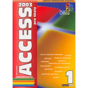 Access 2003 pro školy 1.díl - Rachačová Hana
