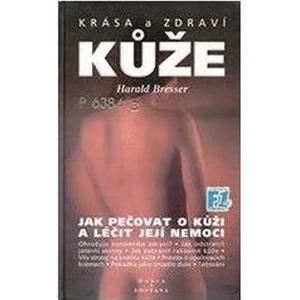 Krása a zdraví kůže - Bresser Harald