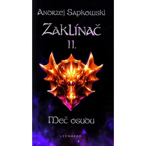 Zaklínač II: Meč osudu - Andrzej Sapkowski