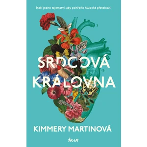 Srdcová královna - Kimmery Martinová