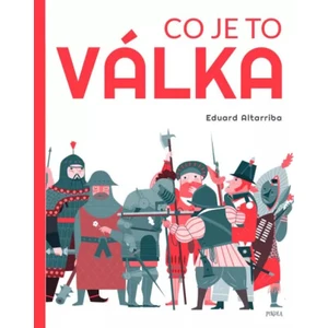 Co je to válka - Eduard Altarriba