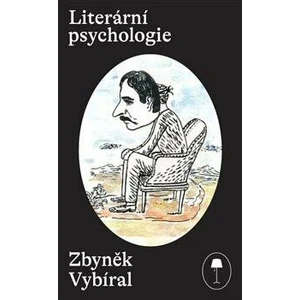 Literární psychologie - Zbyněk Vybíral