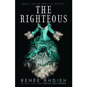 The Righteous - Renéé Ahdiehová