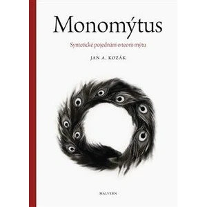 Monomýtus - Jan A. Kozák