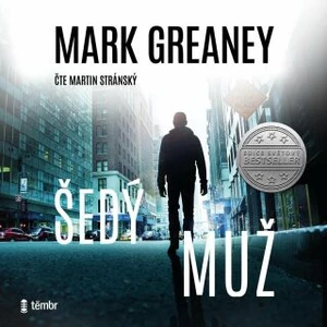 Šedý muž - Mark Greaney - audiokniha