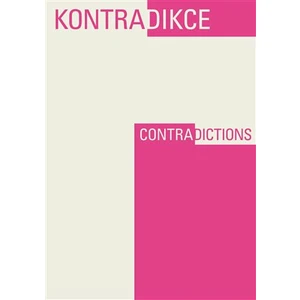 Kontradikce / Contradictions 1-2/2021 - Jan Mervart, Kristina Andělová, Petr Kužel